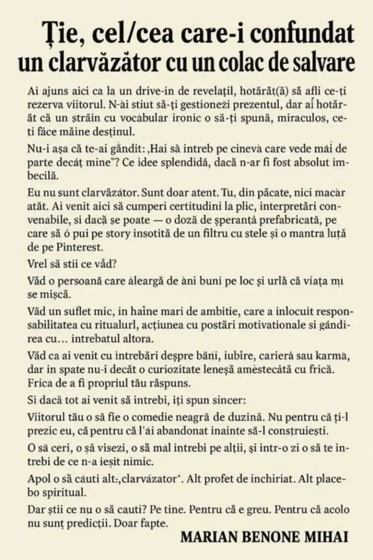 Ție, cel/cea care-ai confundat un clarvăzător cu un colac de salvare